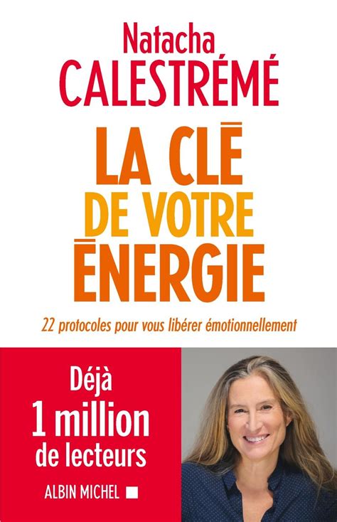 Natacha Calestreme La Clé De Votre énergie Pdf La Clé de Votre Énergie de Natacha Calestreme | PDF | François Hollande |  Douleur